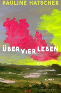 Pauline Hatscher - Über vier Leben